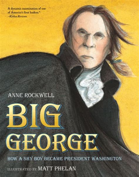big george how a shy boy became president washington Reader